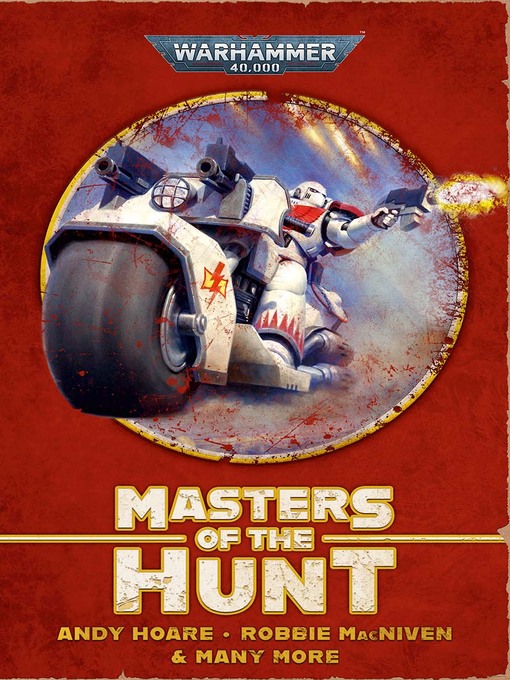 Title details for Masters of the Hunt: White Scars Omnibus by Andy Hoare - Wait list